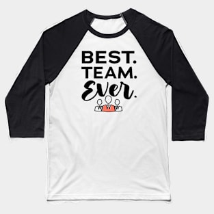 Best team ever, Appreciation Gifts for Employees, Work Team Appreciation Gifts,Thank You Gifts Employees Baseball T-Shirt